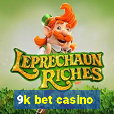 9k bet casino